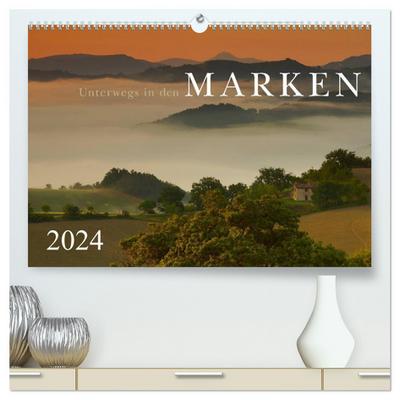 Unterwegs in den Marken (hochwertiger Premium Wandkalender 2024 DIN A2 quer), Kunstdruck in Hochglanz