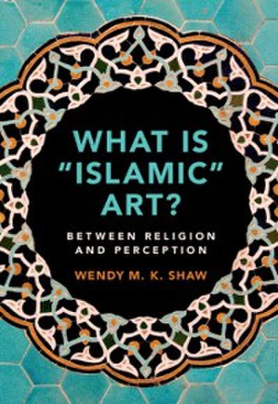 What is ’Islamic’ Art?