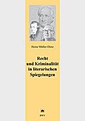 Recht und Kriminalität in literarischen Spiegelungen
