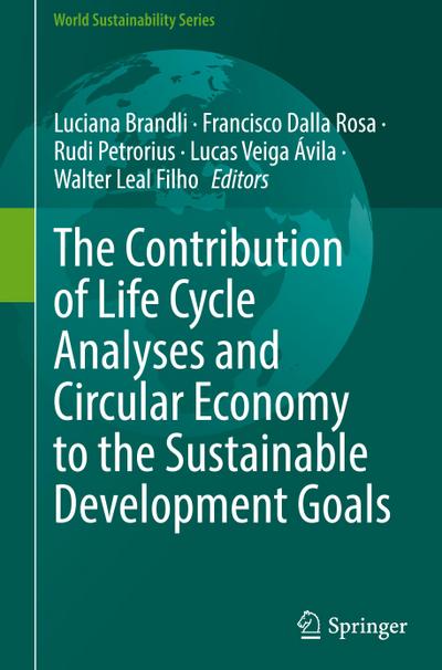 The Contribution of Life Cycle Analyses and Circular Economy to the Sustainable Development Goals