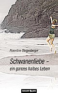 Schwanenliebe - ein ganzes halbes Leben