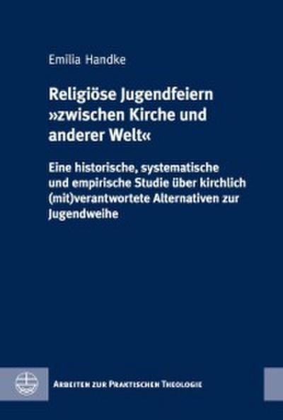 Religiöse Jugendfeiern "zwischen Kirche und anderer Welt