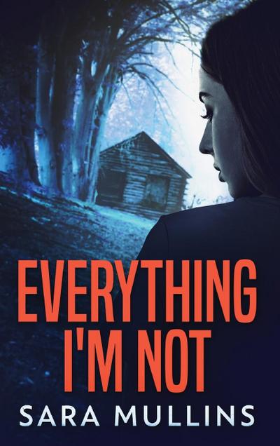 Everything I’m Not