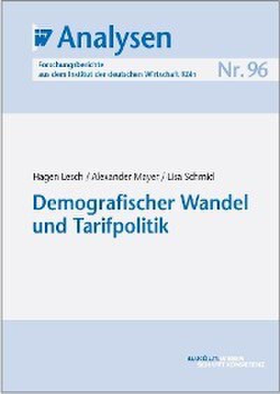 Demografischer Wandel und Tarifpolitik