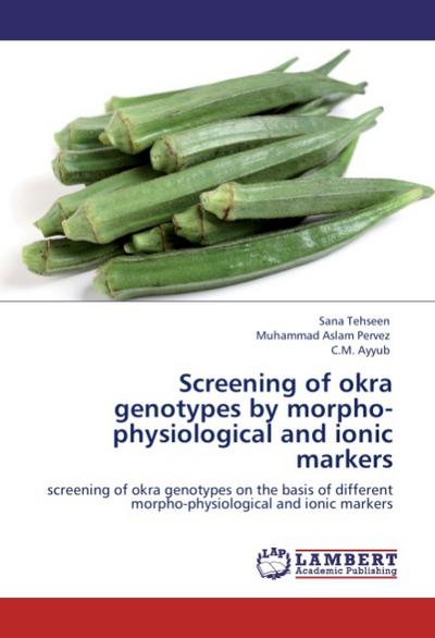 Screening of okra genotypes by morpho-physiological and ionic markers