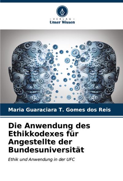 Die Anwendung des Ethikkodexes für Angestellte der Bundesuniversität
