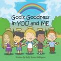 God’s Goodness in You and Me