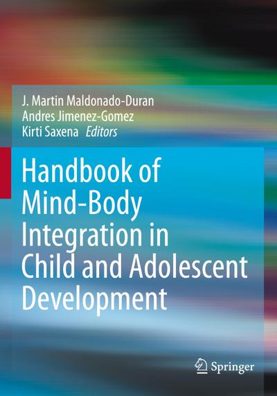 Handbook of Mind/Body Integration in Child and Adolescent Development