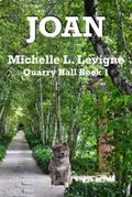 Joan (Quarry Hall, #1)