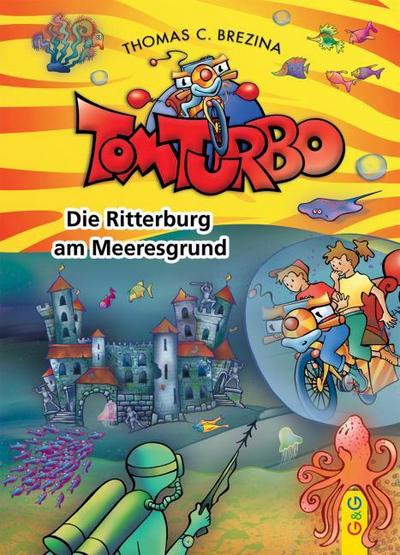 Die Ritterburg am Meeresgrund