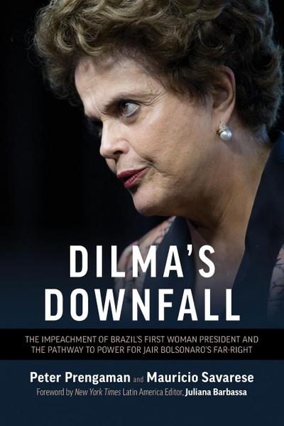 Dilma’s Downfall
