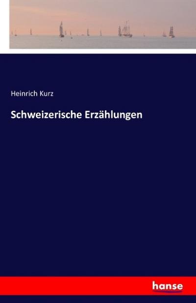 Schweizerische Erzählungen
