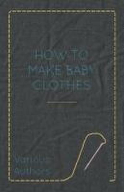 How to Make Baby Clothes