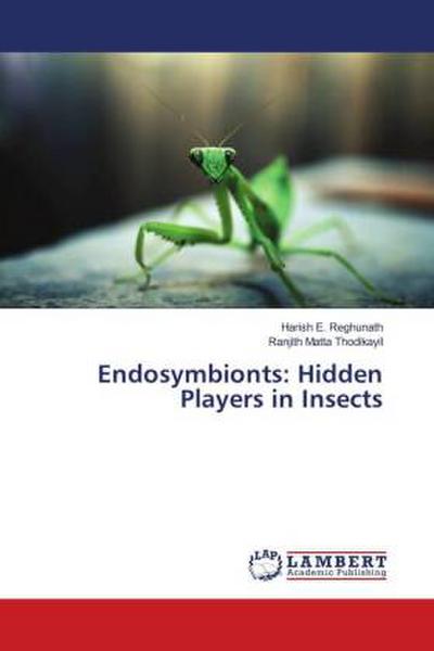 Endosymbionts: Hidden Players in Insects