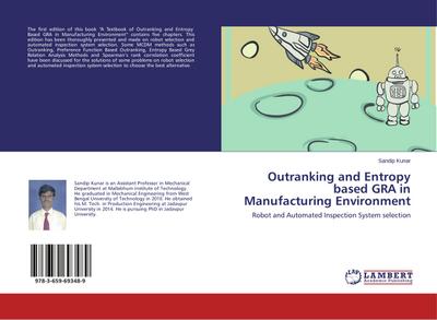 Outranking and Entropy based GRA in Manufacturing Environment