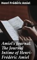Amiel’s Journal: The Journal Intime of Henri