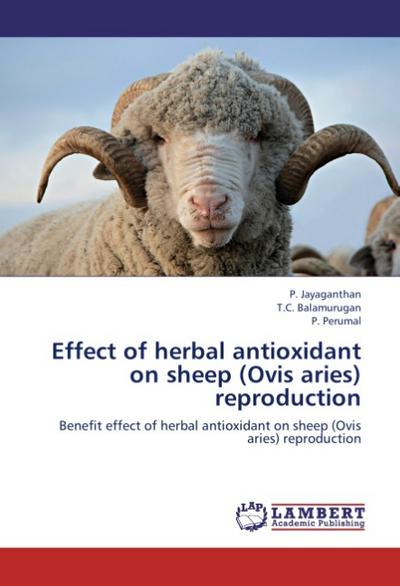 Effect of herbal antioxidant on sheep (Ovis aries) reproduction - P. Jayaganthan