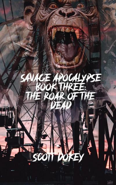 Savage Apocalypse Book Three