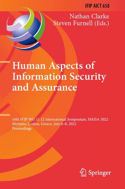 Human Aspects of Information Security and Assurance