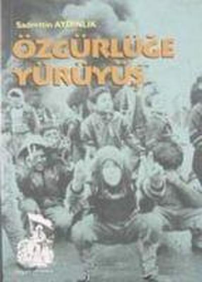 Özgürlüge Yürüyüs