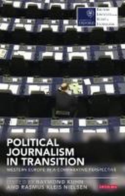 Political Journalism in Transition Western Europe in a Comparative Perspective