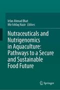 Nutraceuticals and Nutrigenomics in Aquaculture: P