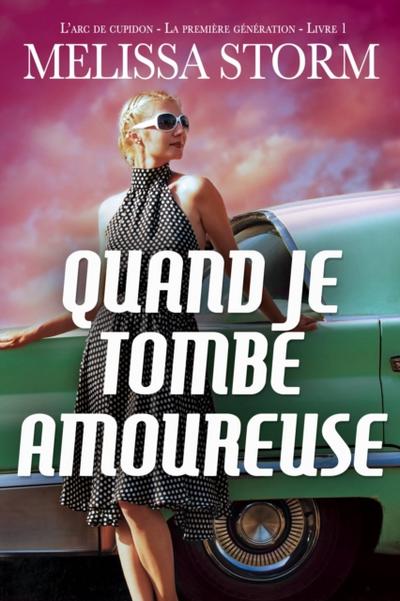 Quand Je Tombe Amoureuse