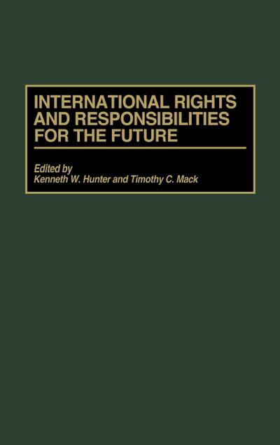 International Rights and Responsibilities for the Future