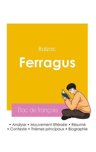 Réussir son Bac de français 2026 : Analyse du roman Ferragus de Balzac