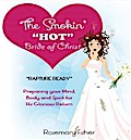 Smokin’ &quote;HOT&quote; Bride of Christ