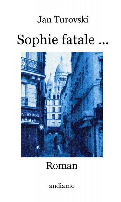 Sophie fatale ...
