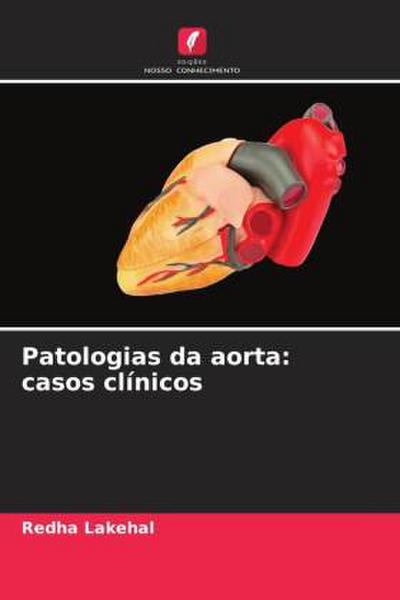 Patologias da aorta: casos clínicos
