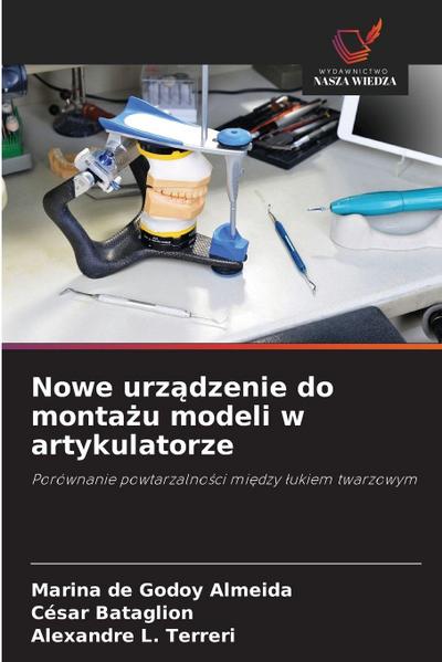 Nowe urz&#261;dzenie do monta&#380;u modeli w artykulatorze