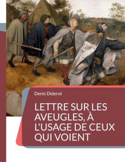 Lettre sur les aveugles, à l’usage de ceux qui voient