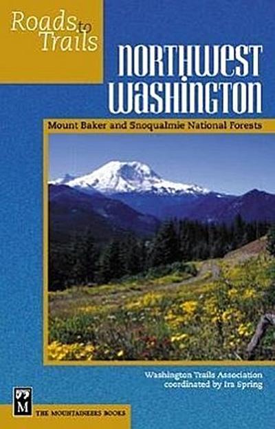 Northwest Washington: Mount Baker-Snoqualmie National Forest
