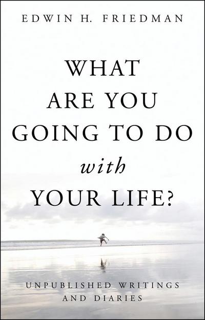 What Are You Going to Do with Your Life?