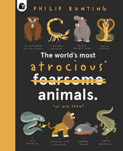 The World’s Most Atrocious Animals