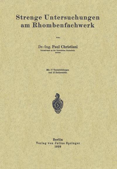 Strenge Untersuchungen am Rhombenfachwerk
