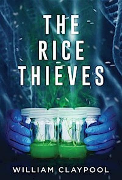 Rice Thieves