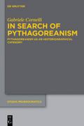 In Search of Pythagoreanism: Pythagoreanism as an Historiographical Category Gabriele Cornelli Author