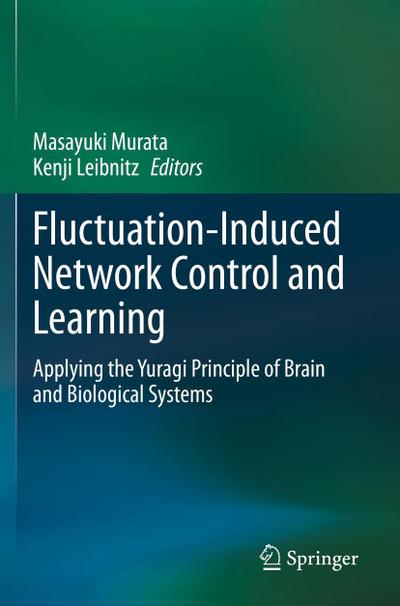 Fluctuation-Induced Network Control and Learning