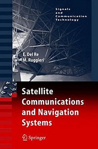 Satellite Communications and Navigation Systems