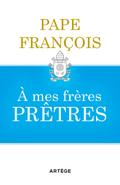 A mes frères prêtres