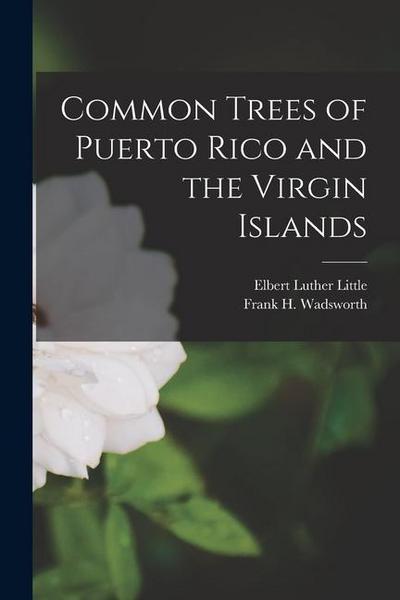 Common Trees of Puerto Rico and the Virgin Islands