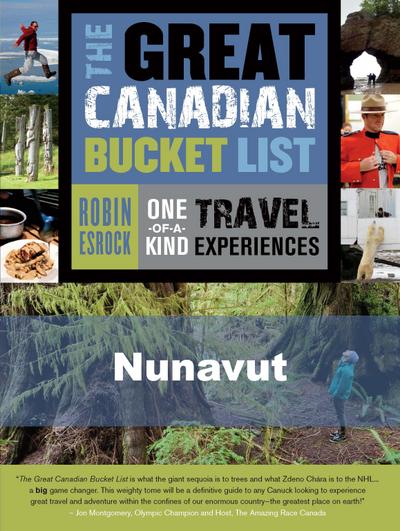 The Great Canadian Bucket List — Nunavut