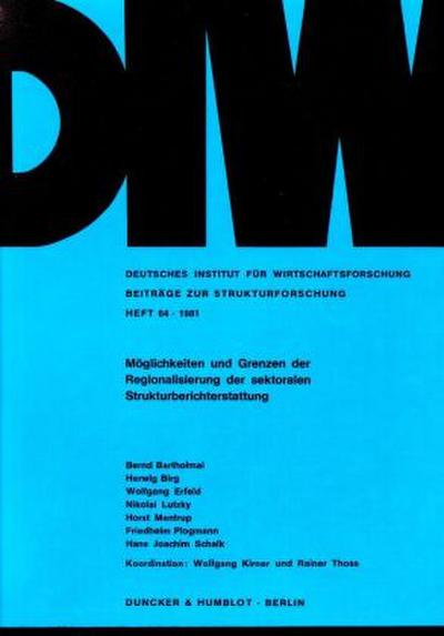 Möglichkeiten und Grenzen der Regionalisierung der sektoralen Strukturberichterstattung.