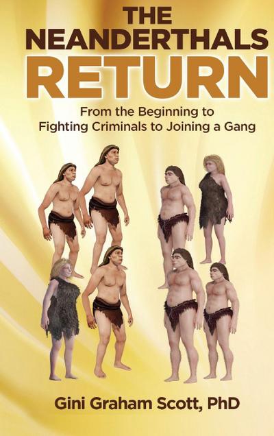 The Neanderthals Return