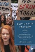 Exiting the Factory (Volume 2)