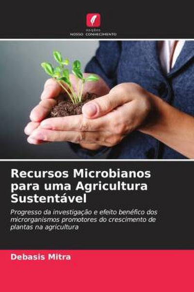 Recursos Microbianos para uma Agricultura Sustentável