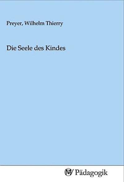 Die Seele des Kindes
